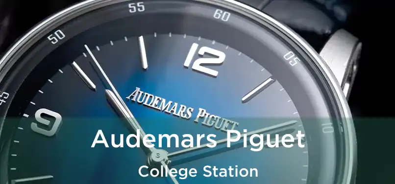 Audemars Piguet College Station