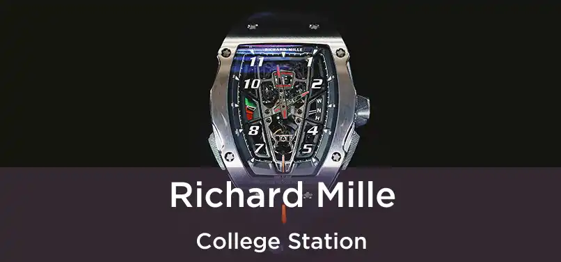 Richard Mille College Station