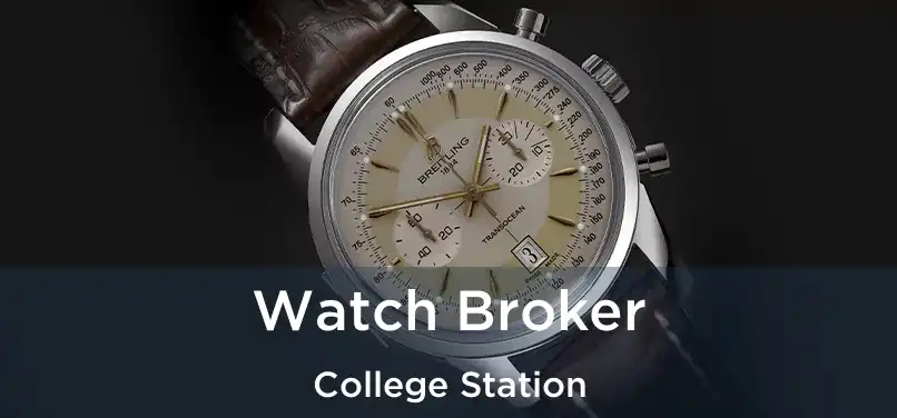 Watch Broker College Station